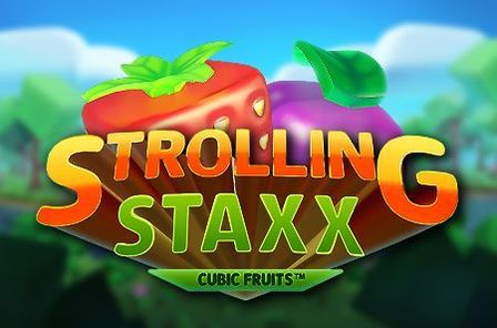 Strolling Staxx Cubic Fruits Slot Game Free Play at Casino Ireland