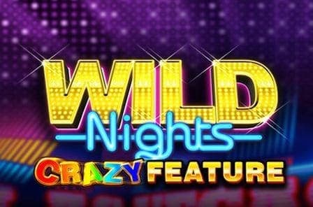 Wild Nights Crazy Feature Slot Game Free Play at Casino Ireland