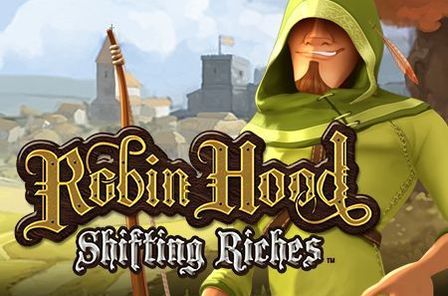 Robin Hood Shifting Riches Slot Game Free Play at Casino Ireland