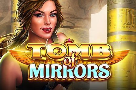 Tomb of Mirrors Slot Game Free Play at Casino Ireland