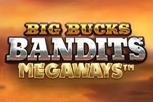 Big Bucks Bandits Megaways Slot Game Free Play at Casino Ireland