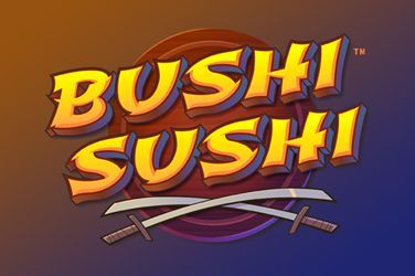 Bushi Sushi Slot Game Free Play at Casino Ireland