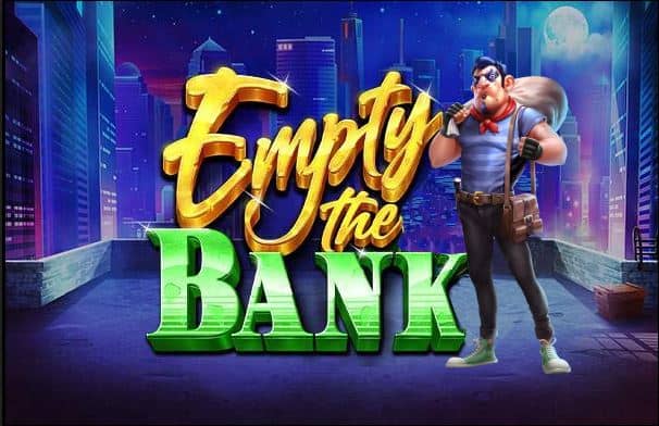 Empty the Bank Slot Game Free Play at Casino Ireland