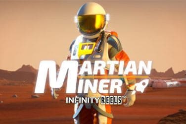 Martian Miner Infinity Reels Slot Game Free Play at Casino Ireland