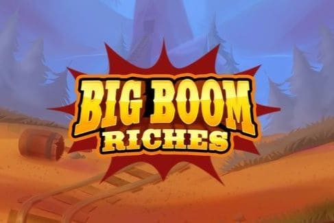 Big Boom Riches Slot Game Free Play at Casino Ireland