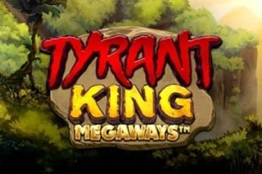 Tyrant King Megaways Slot Game Free Play at Casino Ireland