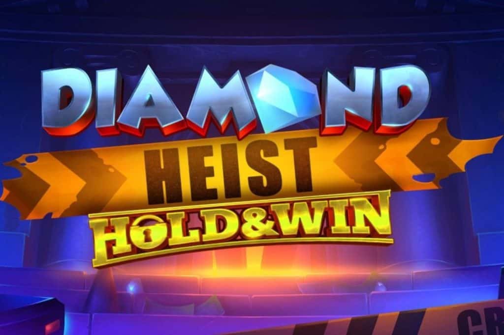 Diamond Heist Hold and Win Slot Game Free Play at Casino Ireland